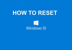 How to factory reset windows 10